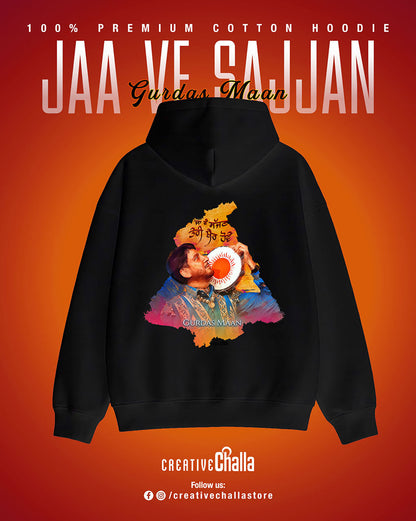 Ja Ve Sajjan Teri Khair Hove - Gurdas Maan Unisex Hoodie